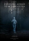 EVERYONE AFRAID TO BE FORGOTTEN (2018)