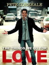 Pete Correale: The Things We Do for Love (2009)