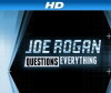 Joe Rogan Questions Everything (2013)