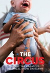 The Circus: Inside the Greatest Political Show on Earth (2016)