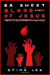 Da Sweet Blood of Jesus (2014)