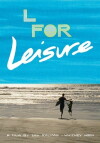 L for Leisure (2014)