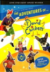 The Adventures of ... David Chicken (2008)