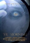 'Til Morning (2013)