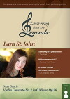 Learning from the Legends: Bruch Violin Concerto No. 1 in G Minor, Op. 26 featuring Lara St. John (2014)