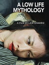 A Low Life Mythology (2012)