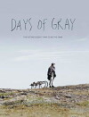 Days of Gray (2013)