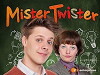 Mister Twister - Die Serie (2017)