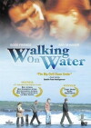 Walking on Water (2002)