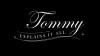 Tommy Explains It All (2011)