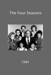 The Four Seasons (1984)