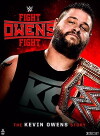 WWE: Fight Owens Fight - The Kevin Owens Story (2017)