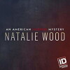 Natalie Wood: An American Murder Mystery (2018)