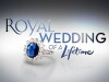 Royal Wedding of a Lifetime (2011)