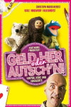 Geld her oder Autsch'n! (2013)