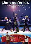 Holiday on Ice : Under the Desert Sky (2006)