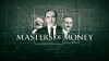 Masters of Money (2012)
