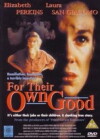 For Their Own Good (1993)