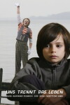 Uns trennt das Leben (2010)