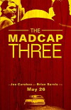 The Madcap Three (2006)