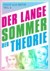 Der lange Sommer der Theorie (2017)