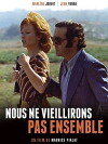 We Won't Grow Old Together (1972)