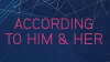 According to Him + Her (2014)
