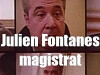 Julien Fontanes, Untersuchungsrichter (1980)