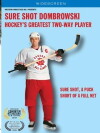 Sure Shot Dombrowski (2007)