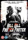 Kill Kill Faster Faster (2008)