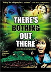 There's Nothing Out There (1991)
