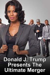 Donald J. Trump Presents: The Ultimate Merger (2010)