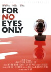 For No Eyes Only (2013)