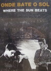 Onde Bate o Sol (1989)