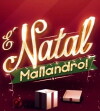 É Natal, Mallandro! (2014)