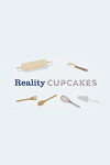 Reality Cupcakes (2018)