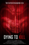 Dying to Kill (2016)