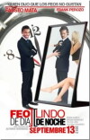 Feo de día, lindo de noche (2012)