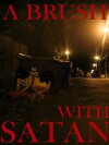 Brush with Satan (2017)
