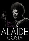 Alaíde Costa: A Dama da Canção (2016)