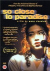 So Close to Paradise (1998)