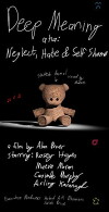 Deep Meaning aka: Neglect, Hate & Self Shame (2017)