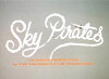 Sky Pirates (1977)