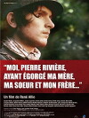 Ich, Pierre Riviere, der ich meine Mutter, meine Schwester und meinen Bruder getötet habe (1976)