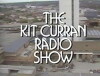 The Kit Curran Radio Show (1984)