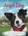 Angel Dog (2011)