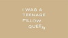 I Was A Teenage Pillow Queen (2018)