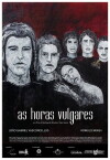 As Horas Vulgares (2011)
