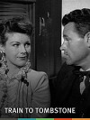 Train to Tombstone (1950)