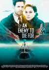 An Enemy to Die For - Wenn aus Freunden Feinde werden (2012)